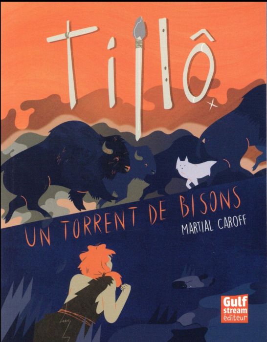 Emprunter Tillô Tome 1 : Un torrent de bisons livre