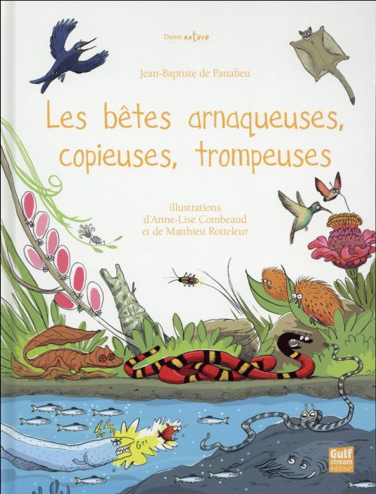 Emprunter Les bêtes arnaqueuses, copieuses, trompeuses livre