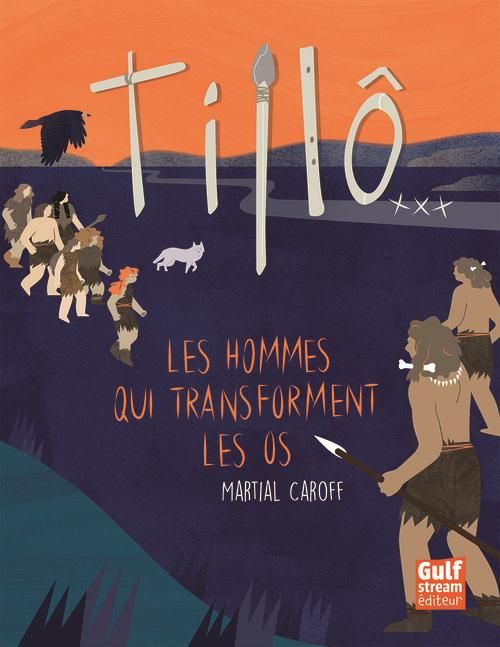 Emprunter Tillô Tome 3 : Les hommes qui transforment les os livre