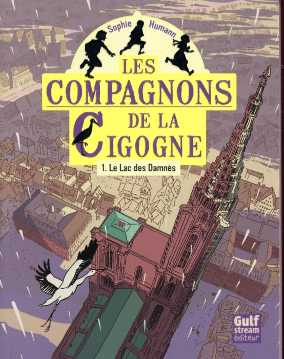 Emprunter Les compagnons de la Cigogne Tome 1 : Le Lac des Damnés livre