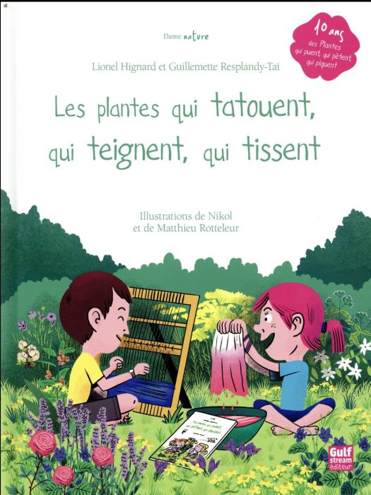 Emprunter Les plantes qui tatouent, qui teignent, qui tissent livre