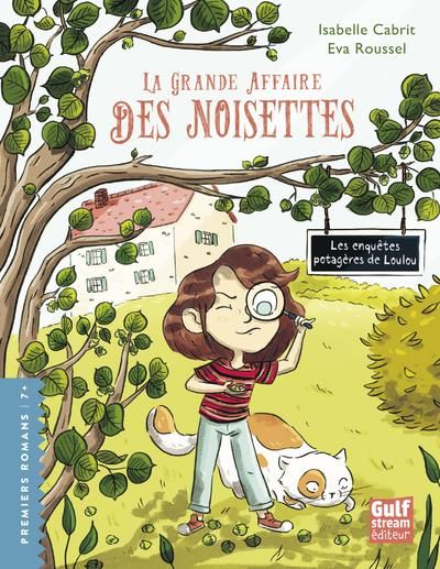 Emprunter Les enquêtes potagères de Loulou : La grande affaire des noisettes livre