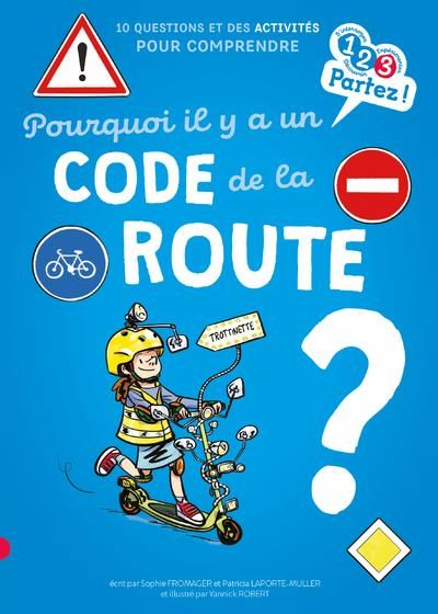 Emprunter Pourquoi il y a un code de la route ? livre