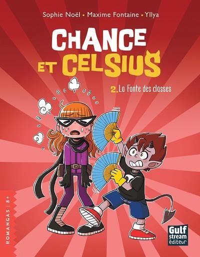 Emprunter Chance et Celsius Tome 2 : La Fonte des classes livre