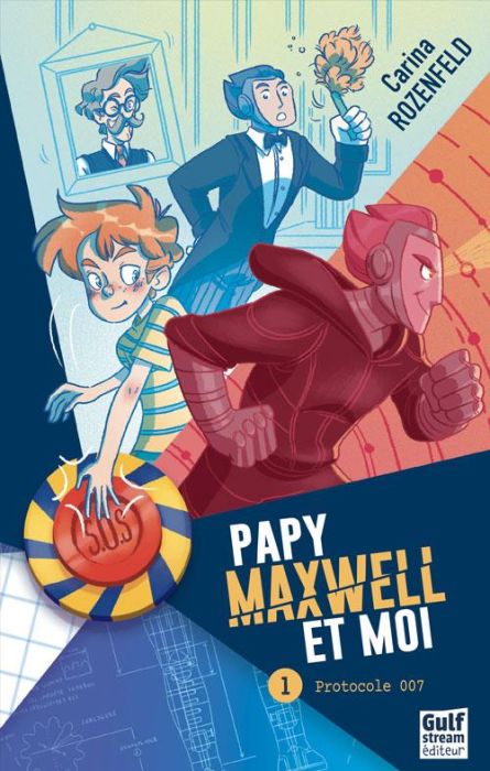 Emprunter Papy Maxwell et moi Tome 1 : Protocole 007 livre