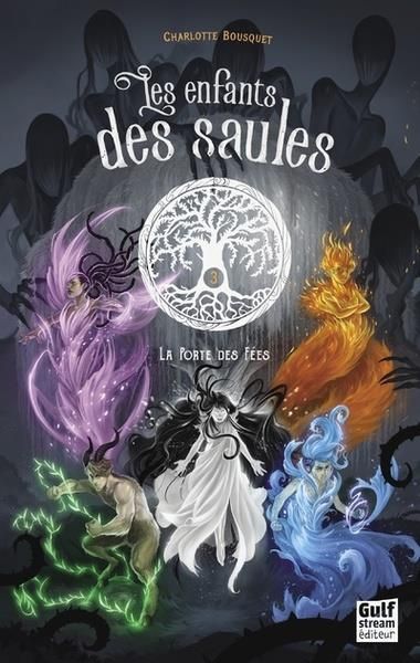 Emprunter Les enfants des saules Tome 3 : La Porte des Fées livre