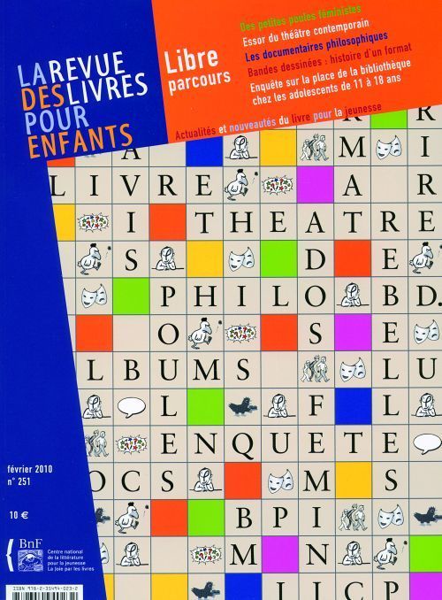 Emprunter La revue des livres pour enfants N° 251, Février 2010 : Libre parcours livre