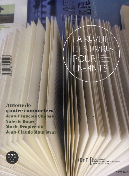 Emprunter La revue des livres pour enfants N° 271, juin 2013 : Autour de quatre romanciers. Jean-François Chab livre