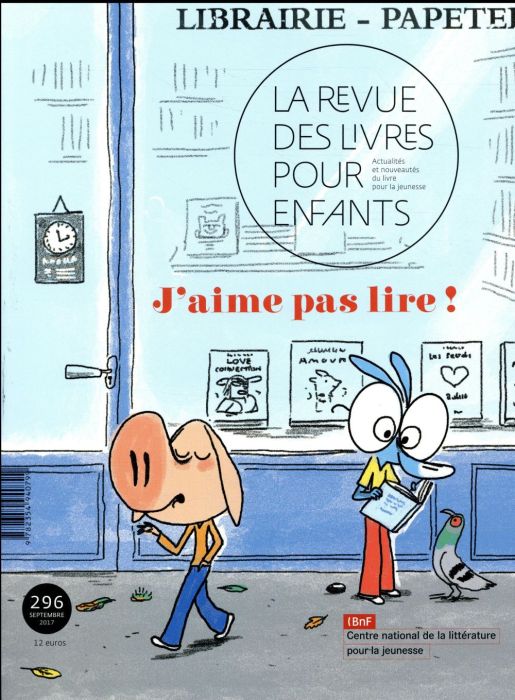 Emprunter La revue des livres pour enfants N° 296, septembre 2017 : J'aime pas lire ! livre