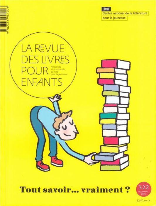 Emprunter La revue des livres pour enfants N° 322 : Tout savoir... vraiment ? livre