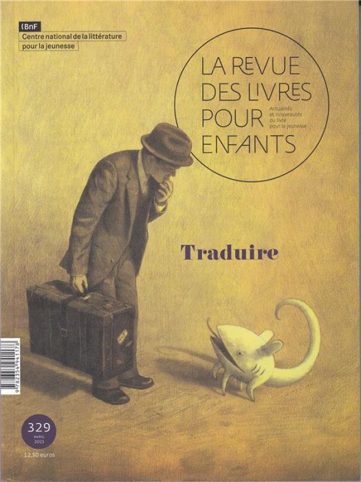 Emprunter La revue des livres pour enfants N° 329, avril 2023 : Traduire livre