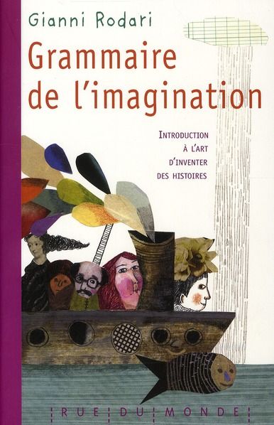 Emprunter Grammaire de l'imagination. Introduction à l'art d'inventer des histoires livre