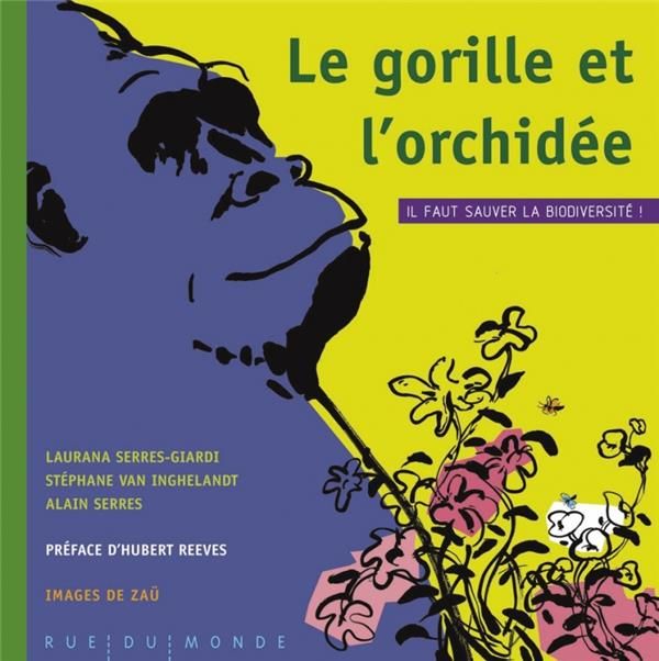 Emprunter Le gorille et l'orchidée. Il faut sauver la biodiversité ! livre