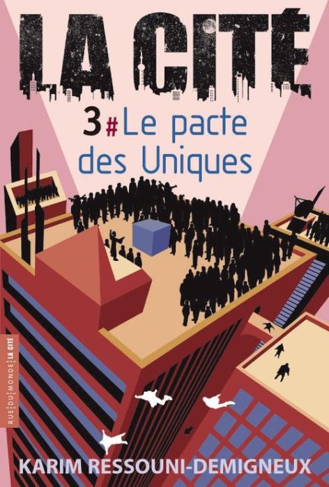 Emprunter La cité Tome 3 : Le pacte des uniques livre