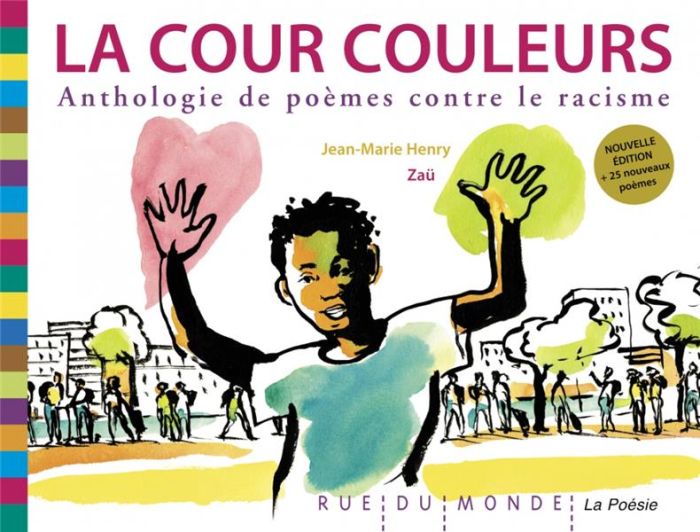 Emprunter La cour couleurs. Anthologie de poèmes contre le racisme livre