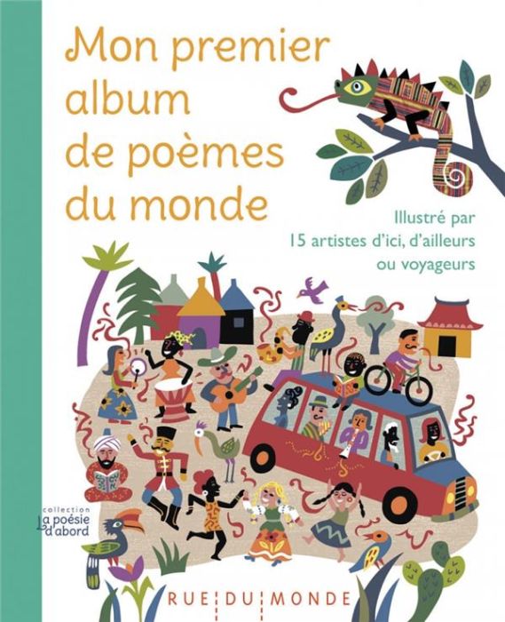 Emprunter Mon premier album de poèmes du monde. Illustré par 15 artistes d'ici, d'ailleurs ou voyageurs livre