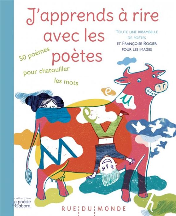 Emprunter J’apprends à rire avec les poètes. 50 poèmes pour chatouiller les mots livre