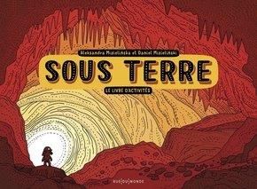 Emprunter Sous Terre. Le livre d'activités livre