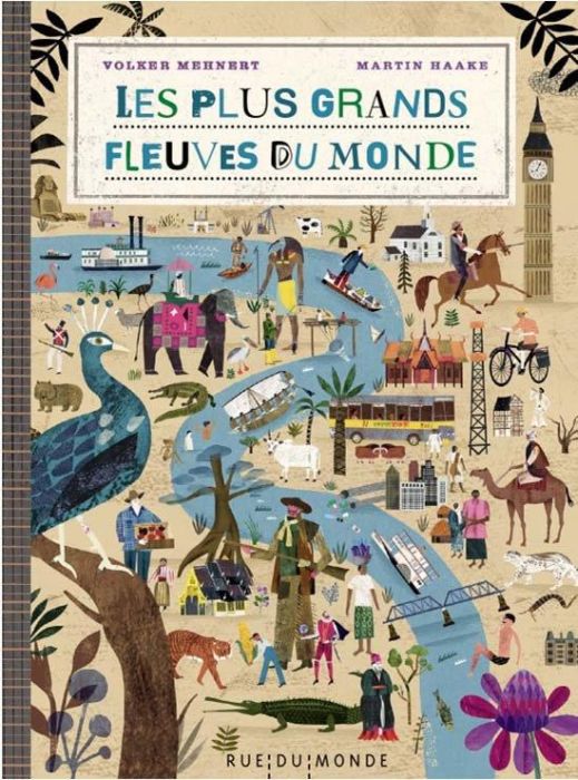 Emprunter Les plus grands fleuves du monde livre