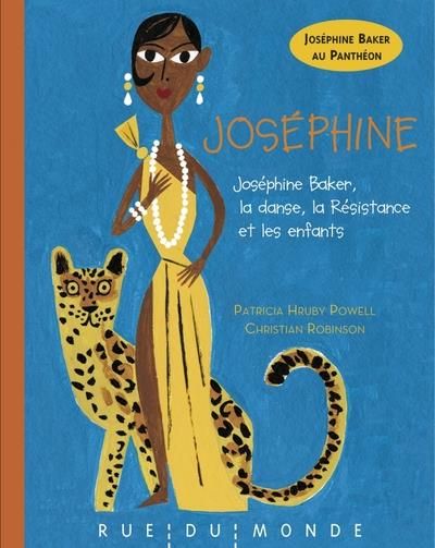 Emprunter Joséphine. Joséphine Baker, la danse, la Résistance et les enfants livre