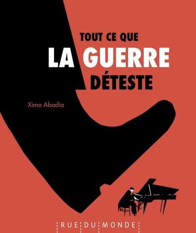 Emprunter Tout ce que la guerre déteste livre