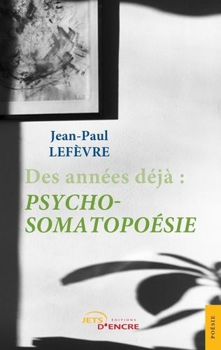 Emprunter Des années déjà : psycho-somatopoésie livre