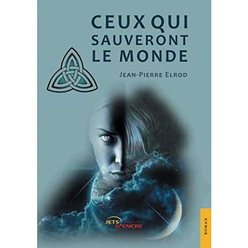 Emprunter Ceux qui sauveront le monde livre