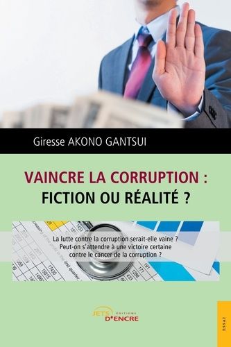 Emprunter Vaincre la corruption, fiction ou réalité ? livre