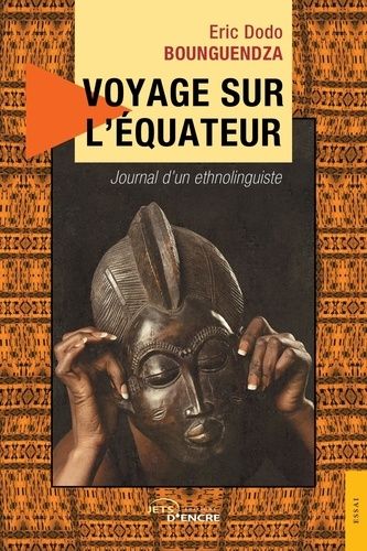 Emprunter Voyage sur l'équateur - Journal d'un ethnolinguiste livre