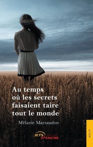 Emprunter Au temps où les secrets faisaient taire tout le monde livre