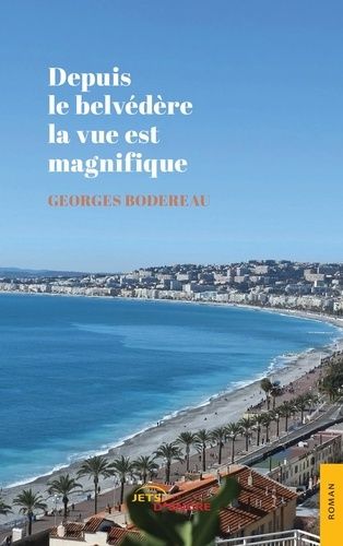 Emprunter Depuis le belvédère la vue est magnifique livre