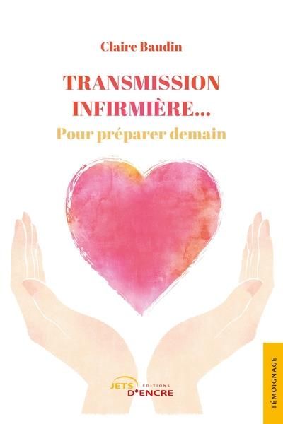 Emprunter Transmission infirmière... . Pour préparer demain livre