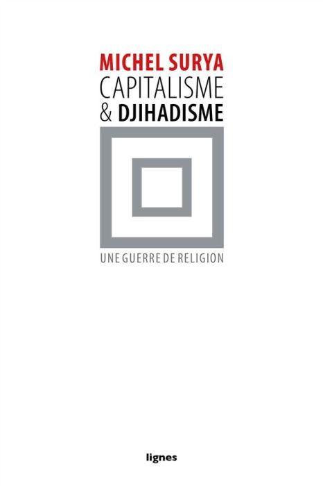 Emprunter Capitalisme et djihadisme. Une guerre de religion livre