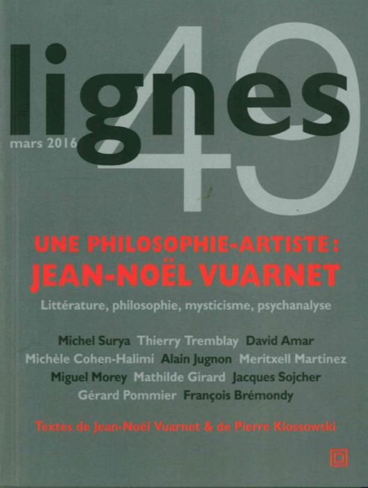 Emprunter Lignes N° 49, Mars 2016 : Une philosophie-artiste : Jean-Noël Vuarnet livre