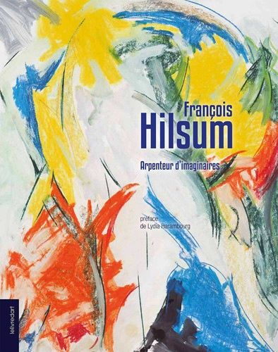 Emprunter François Hilsum. Arpenteur d?imaginaires livre