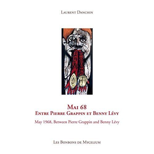 Emprunter Mai 68. Entre Pierre Grappin et Benny Lévy, Edition bilingue français-anglais livre