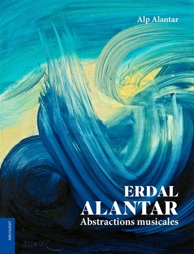 Emprunter Erdal Alantar. Abstractions musicales livre