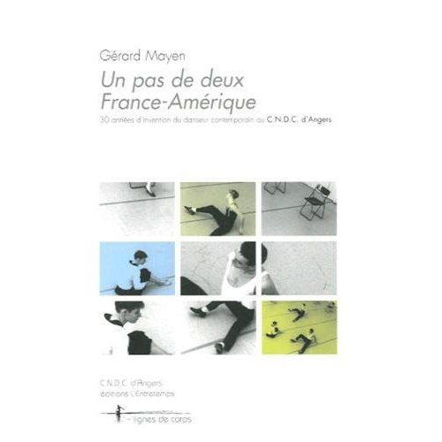 Emprunter Un pas de deux France-Amérique. 30 années d'invention du danseur contemporain au CNDC d'Angers livre