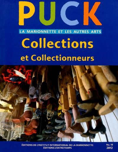 Emprunter Puck N° 19/2012 : Collections et collectionneurs livre