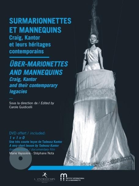 Emprunter Surmarionnettes et mannequins. Craig, Kantor et leurs héritages contemporains, Edition bilingue fran livre