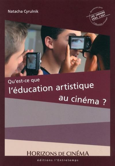 Emprunter Qu'est-ce que l'éducation artistique au cinéma ? livre