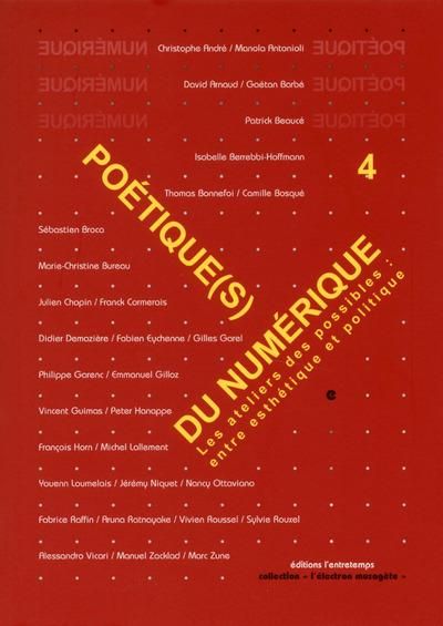 Emprunter Poétique(s) du numérique . Tome 4, Refaire atelier : entre esthétique et poétique livre