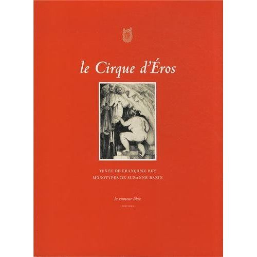 Emprunter Le cirque d'Eros livre