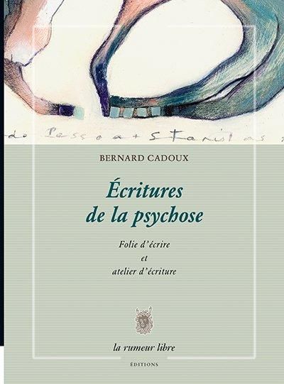 Emprunter Ecritures de la psychose. Folie d'écrire et atelier d'écriture livre