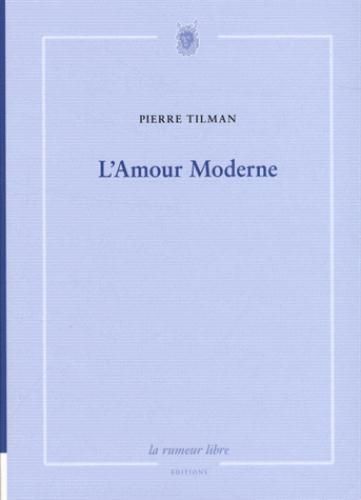 Emprunter L'amour moderne livre