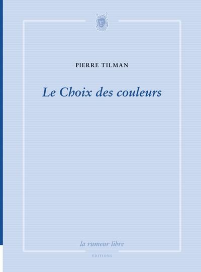 Emprunter Le choix des couleurs livre