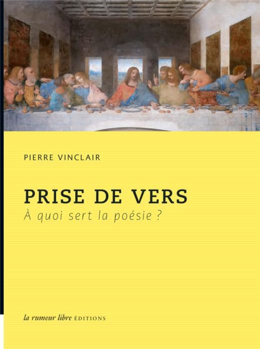 Emprunter Prise de vers. A quoi sert la poésie ? livre