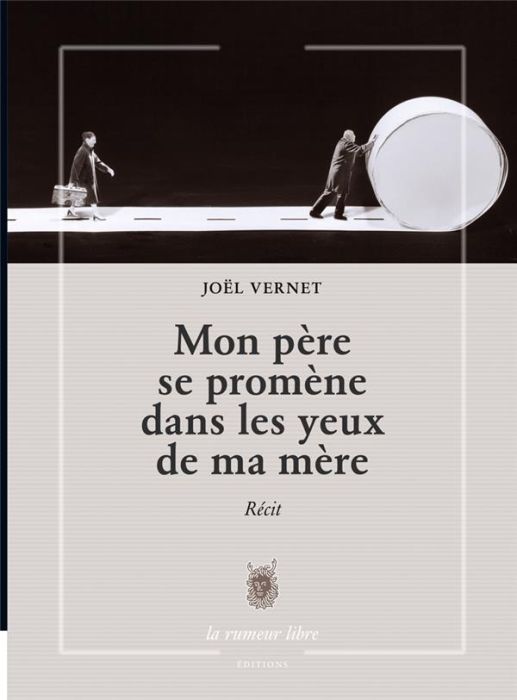 Emprunter Mon père se promène dans les yeux de ma mère livre