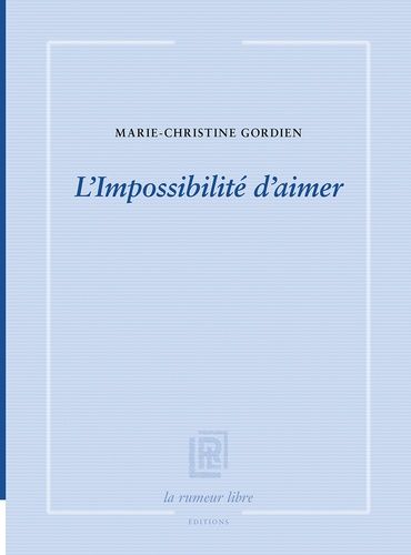 Emprunter L'impossibilité d'aimer livre