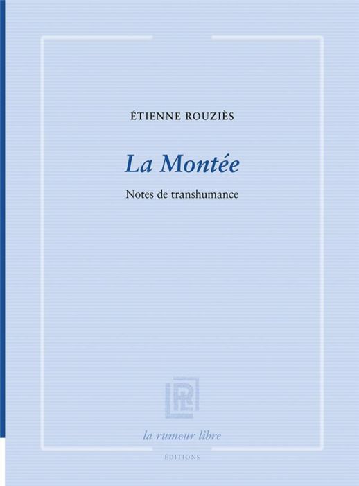 Emprunter La Montée. Notes de transhumance livre